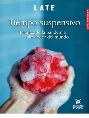 cover image of Tiempo suspensivo. Diarios de la pandemia alrededor del mundo
